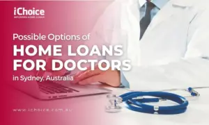 Possible Options of Home Loans for Doctors in Sydney, Australia