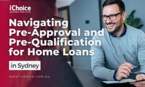 Navigating Pre-Approval and Pre-Qualification for Home Loans in Sydney